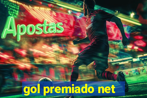 gol premiado net - Riches